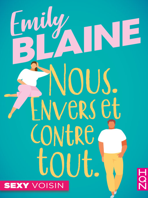 Title details for Nous. Envers et contre tout by Emily Blaine - Available